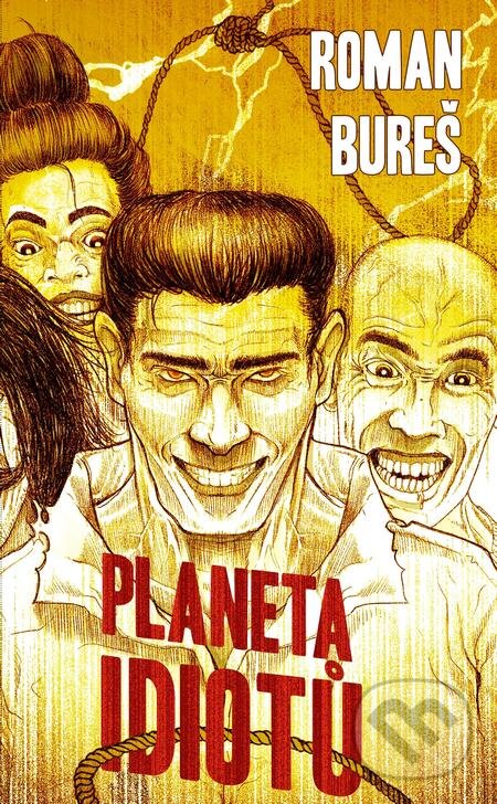 E-kniha: Planeta idiotů (Roman Bureš). Epocha, 2021 E-kniha: Planeta idiotů (Roman Bureš). Epocha, 2021