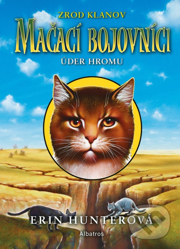 Kniha: Mačací bojovníci: Úder hromu (Erin Hunter). Albatros SK, 2021 Kniha: Mačací bojovníci: Úder hromu (Erin Hunter). Albatros SK, 2021