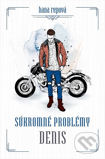 Kniha: Súkromné problémy: Denis (Hana Repová). MERIDIANO-press, 2021 Kniha: Súkromné problémy: Denis (Hana Repová). MERIDIANO-press, 2021