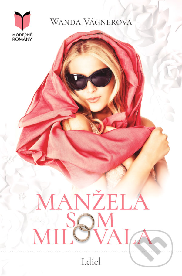 Kniha: Manžela som milovala (Wanda Vágnerová). MERIDIANO-press, 2021 Kniha: Manžela som milovala (Wanda Vágnerová). MERIDIANO-press, 2021