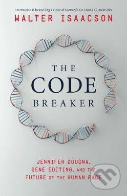 The Code Breaker - Walter Isaacson, Simon & Schuster, 2021