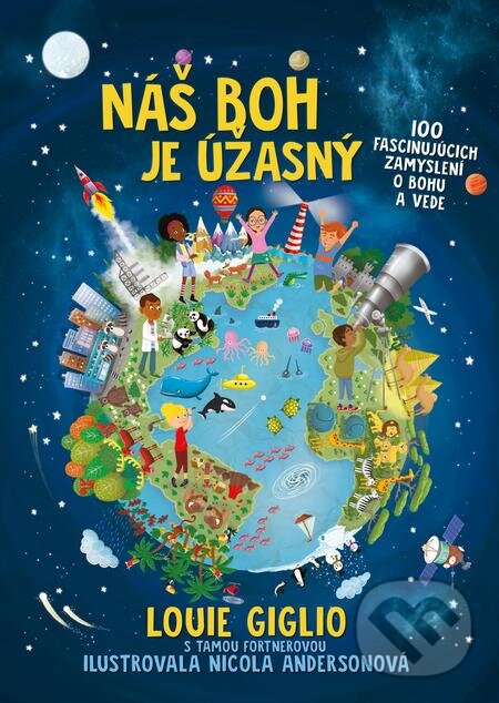 E-kniha: Náš Boh je úžasný (Louie Giglio a Tama Fortner). Kumran, 2021 E-kniha: Náš Boh je úžasný (Louie Giglio a Tama Fortner). Kumran, 2021