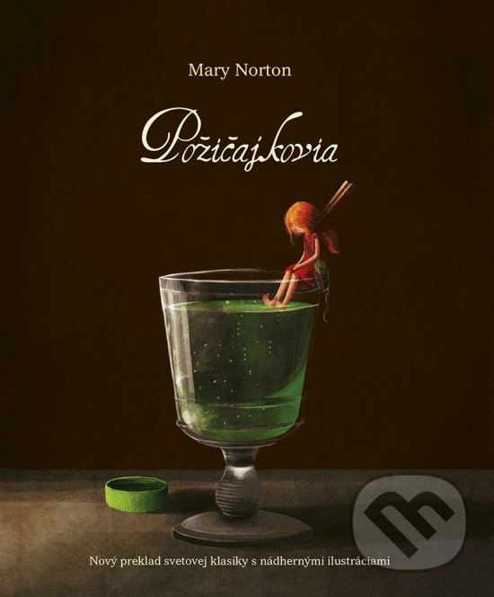 Kniha: Požičajkovia (Mary Norton). Stonožka, 2021 Kniha: Požičajkovia (Mary Norton). Stonožka, 2021