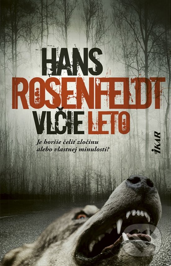 Kniha: Vlčie leto (Hans Rosenfeldt). Ikar, 2021 Kniha: Vlčie leto (Hans Rosenfeldt). Ikar, 2021