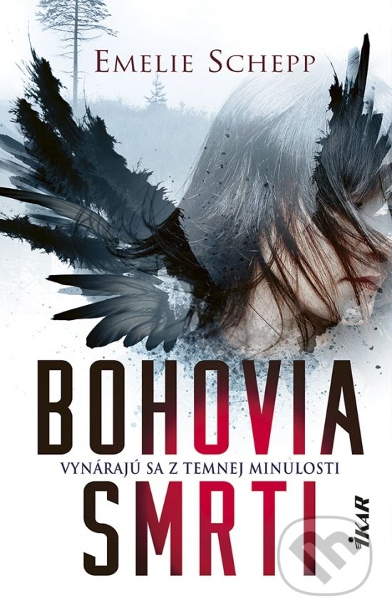 Kniha: Bohovia smrti (Emelie Schepp). Ikar, 2021 Kniha: Bohovia smrti (Emelie Schepp). Ikar, 2021