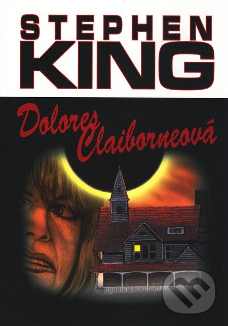 Kniha: Dolores Claiborneová (Stephen King). BETA - Dobrovský, 2010 Kniha: Dolores Claiborneová (Stephen King). BETA - Dobrovský, 2010