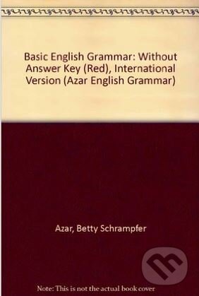 Kniha: Basic English Grammar - Student's Book (Betty Schrampfer Azar). Longman, 2004 Kniha: Basic English Grammar - Student's Book (Betty Schrampfer Azar). Longman, 2004
