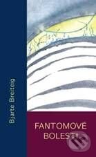 Kniha: Fantomové bolesti (Bjarte Breiteig). Doplněk, 2010 Kniha: Fantomové bolesti (Bjarte Breiteig). Doplněk, 2010