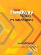 Kniha: New Headway Video - Pre-Intermediate - Teacher's Book (John Murphy). Oxford University Press Kniha: New Headway Video - Pre-Intermediate - Teacher's Book (John Murphy). Oxford University Press