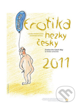 Erotika hezky česky - 2011 (Helma). Helma, 2010 Erotika hezky česky - 2011 (Helma). Helma, 2010