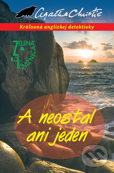 Kniha: A neostal ani jeden (Agatha Christie). Slovenský spisovateľ, 2010 Kniha: A neostal ani jeden (Agatha Christie). Slovenský spisovateľ, 2010