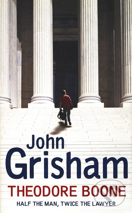 Kniha: Theodore Boone (John Grisham). Hodder and Stoughton, 2010 Kniha: Theodore Boone (John Grisham). Hodder and Stoughton, 2010