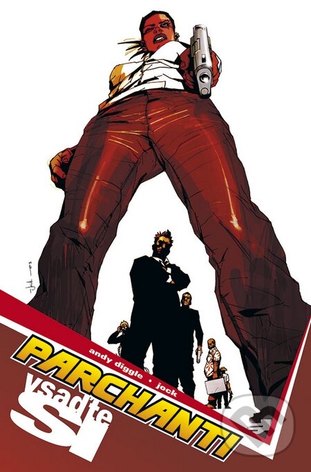 Kniha: Parchanti 1: Vsaďte si (mäkká väzba) (Andy Diggle a Jock). ComicsCentrum, 2010 Kniha: Parchanti 1: Vsaďte si (mäkká väzba) (Andy Diggle a Jock). ComicsCentrum, 2010