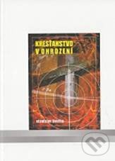Kniha: Kresťanstvo v ohrození (Stanislav Švehra). Vydavateľstvo Michala Vaška, 2010 Kniha: Kresťanstvo v ohrození (Stanislav Švehra). Vydavateľstvo Michala Vaška, 2010
