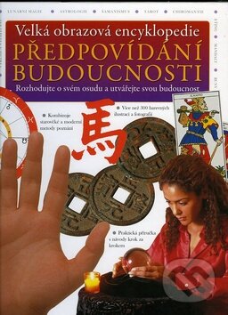 Kniha: Předpovídání budoucnosti (Svojtka&Co.). Svojtka&Co. Kniha: Předpovídání budoucnosti (Svojtka&Co.). Svojtka&Co.