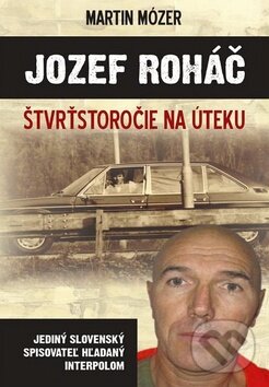 Kniha: Jozef Roháč (Martin Mózer). Columbus, 2010 Kniha: Jozef Roháč (Martin Mózer). Columbus, 2010
