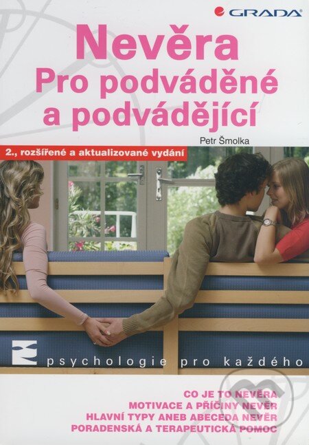 Kniha: Nevěra (Petr Šmolka). Grada, 2010 Kniha: Nevěra (Petr Šmolka). Grada, 2010