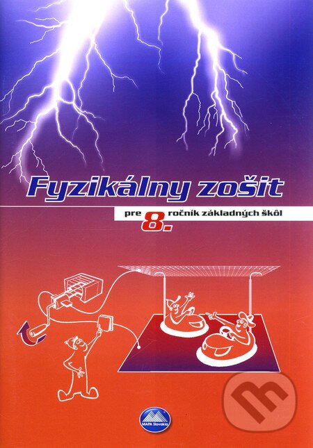 Kniha: Fyzikálny zošit pre 8. ročník základných škôl (Tatiana Hajdúková). Mapa Slovakia Kniha: Fyzikálny zošit pre 8. ročník základných škôl (Tatiana Hajdúková). Mapa Slovakia