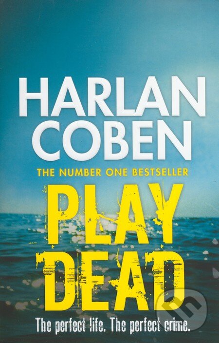Kniha: Play Dead (Harlan Coben). Orion, 2010 Kniha: Play Dead (Harlan Coben). Orion, 2010