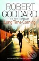 Kniha: Long Time Coming (Robert Goddard). Transworld, 2010 Kniha: Long Time Coming (Robert Goddard). Transworld, 2010