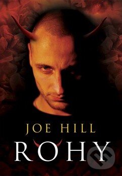 Kniha: Rohy (Joe Hill). BETA - Dobrovský, 2010 Kniha: Rohy (Joe Hill). BETA - Dobrovský, 2010