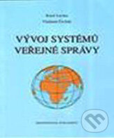 Kniha: Vývoj systémů veřejné správy (Karel Lacina a Vladimír Čechák). Professional Publishing, 2003 Kniha: Vývoj systémů veřejné správy (Karel Lacina a Vladimír Čechák). Professional Publishing, 2003