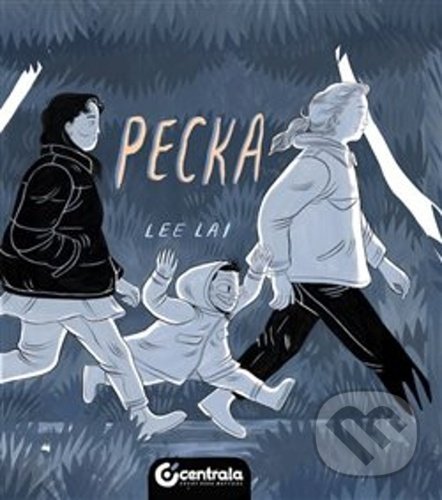 Kniha: Pecka (Lee Lai). Centrala, 2021 Kniha: Pecka (Lee Lai). Centrala, 2021