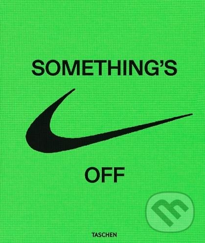 Kniha: Nike: ICONS (Virgil Abloh). Taschen, 2021 Kniha: Nike: ICONS (Virgil Abloh). Taschen, 2021