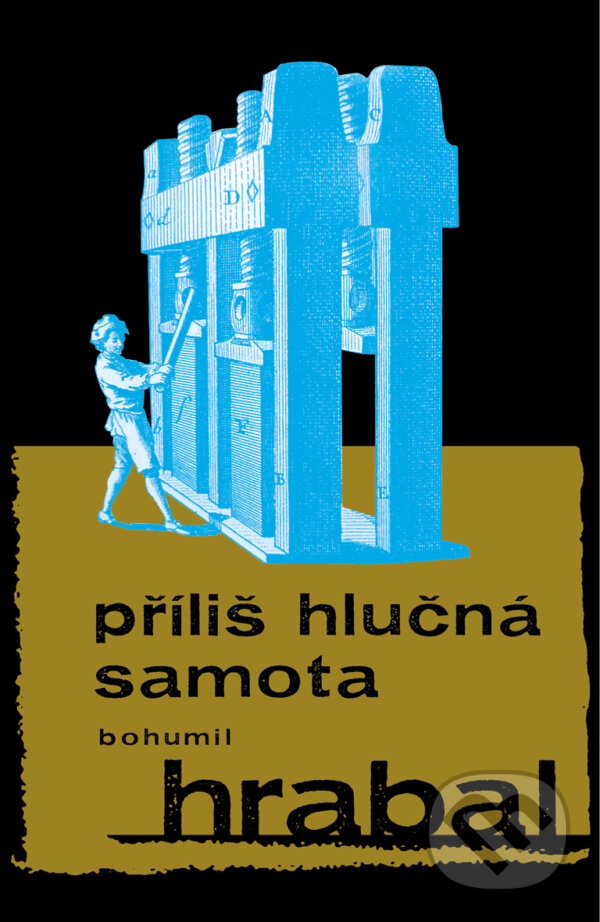 E-kniha: Příliš hlučná samota (Bohumil Hrabal). Mladá fronta, 2012 E-kniha: Příliš hlučná samota (Bohumil Hrabal). Mladá fronta, 2012