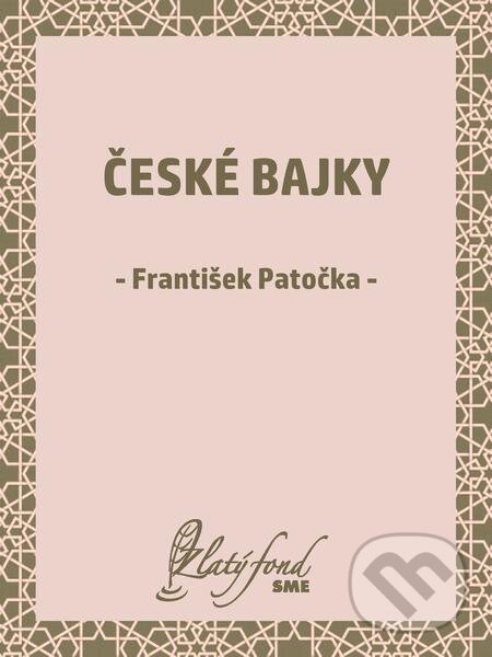 E-kniha: České bajky (František Patočka). Petit Press E-kniha: České bajky (František Patočka). Petit Press