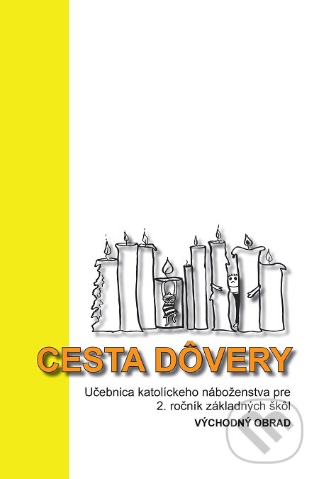 E-kniha: Cesta dôvery (Ľubomíra Pružinská). Spolok svätého Vojtecha, 2018 E-kniha: Cesta dôvery (Ľubomíra Pružinská). Spolok svätého Vojtecha, 2018