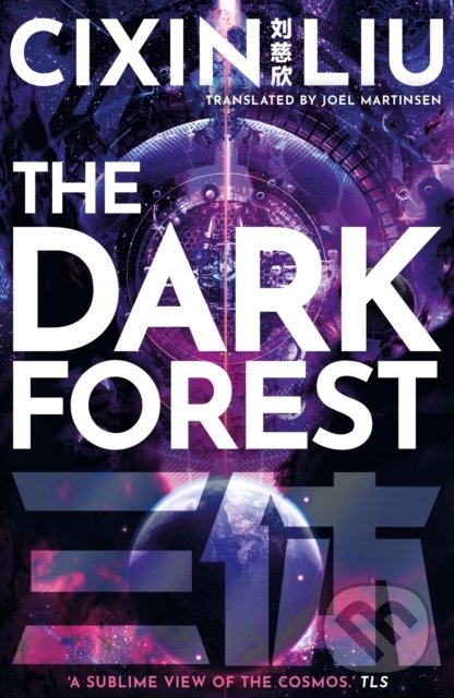Kniha: The Dark Forest (Cixin Liu). Head of Zeus, 2021 Kniha: The Dark Forest (Cixin Liu). Head of Zeus, 2021