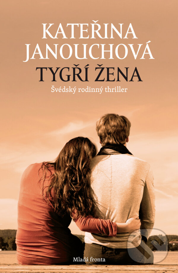 E-kniha: Tygří žena (Kateřina Janouchová). Mladá fronta, 2014 E-kniha: Tygří žena (Kateřina Janouchová). Mladá fronta, 2014