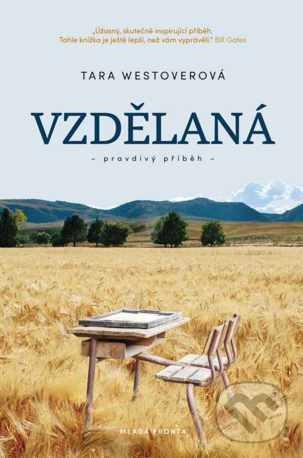 E-kniha: Vzdělaná (Tara Westover). Mladá fronta, 2020 E-kniha: Vzdělaná (Tara Westover). Mladá fronta, 2020
