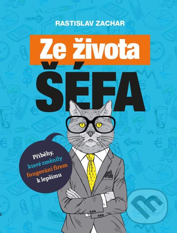 E-kniha: Ze života šéfa (Rastislav Zachar). BIZBOOKS, 2021 E-kniha: Ze života šéfa (Rastislav Zachar). BIZBOOKS, 2021