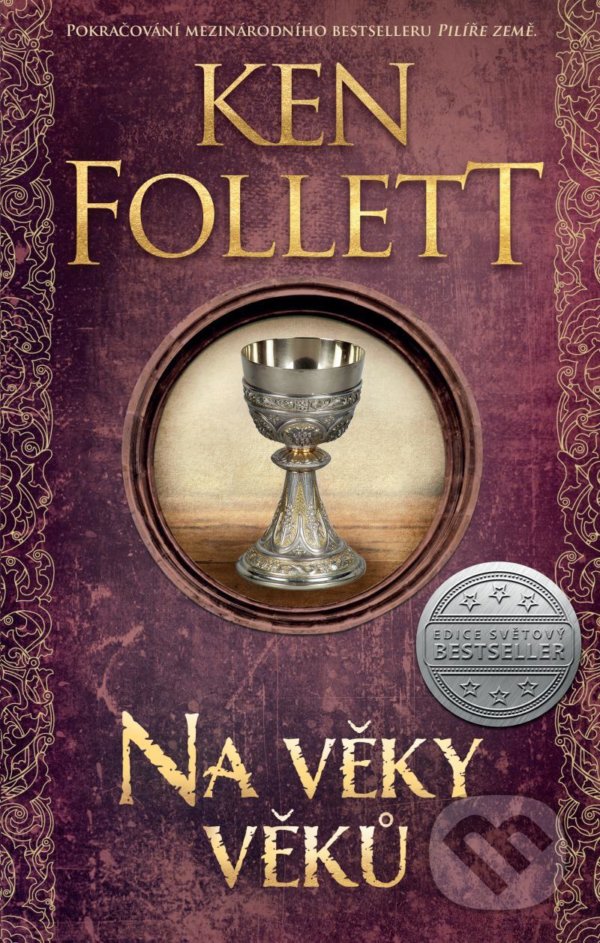 Kniha: Na věky věků (Ken Follett). Kalibr, 2021 Kniha: Na věky věků (Ken Follett). Kalibr, 2021