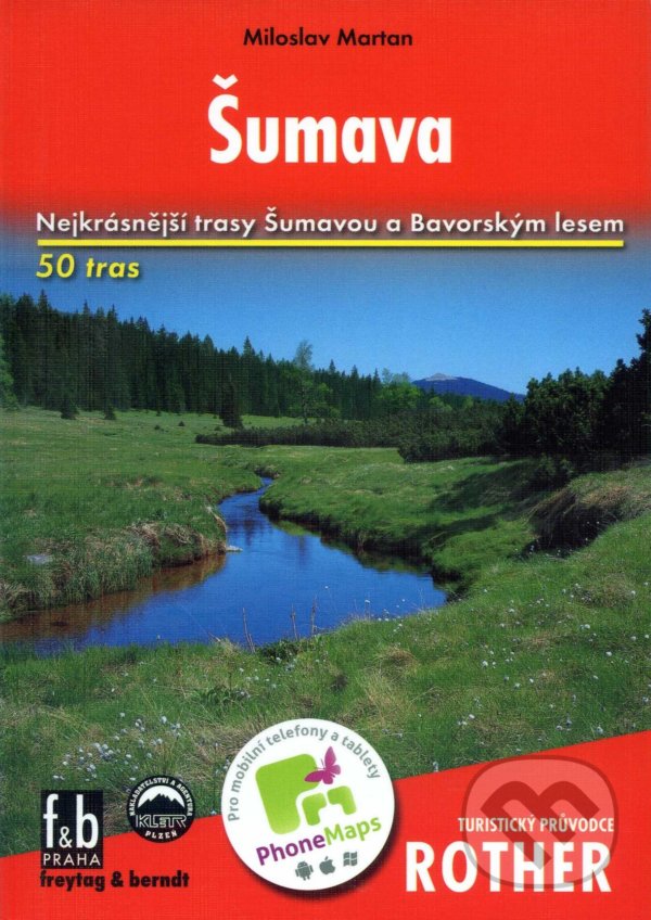 Kniha: Šumava - turistický průvodce (Miroslav Martan). Libri, 2015 Kniha: Šumava - turistický průvodce (Miroslav Martan). Libri, 2015