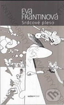 Kniha: Srdcové pleso (Eva Frantinová). Mario Weber - Stories, 2021 Kniha: Srdcové pleso (Eva Frantinová). Mario Weber - Stories, 2021