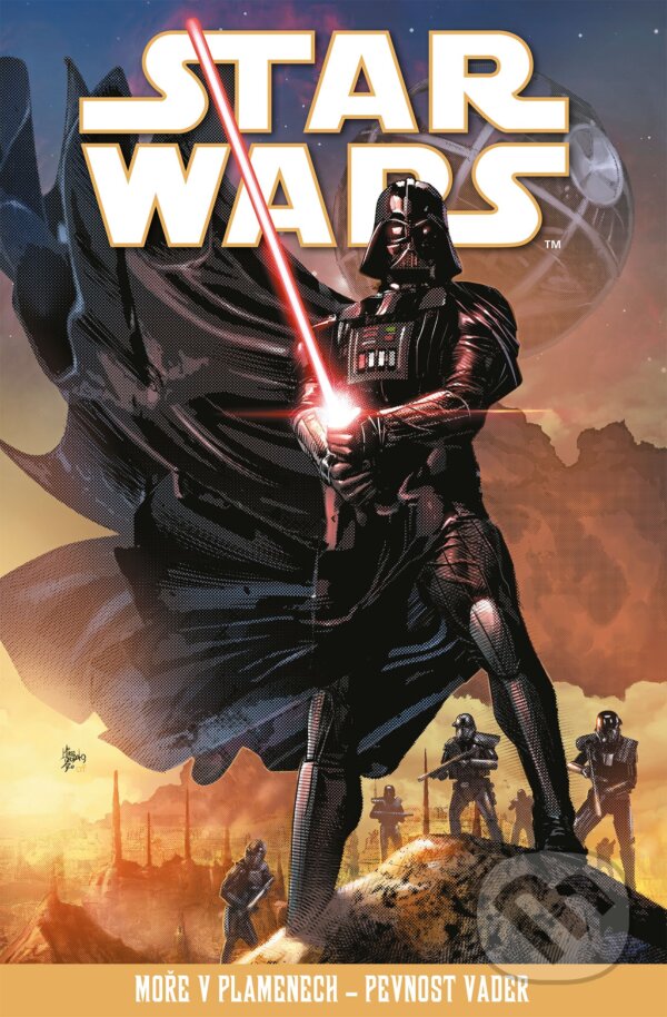Kniha: Star Wars: Moře v plamenech - Pevnost Vader (Autorský kolektív). Egmont ČR, 2021 Kniha: Star Wars: Moře v plamenech - Pevnost Vader (Autorský kolektív). Egmont ČR, 2021