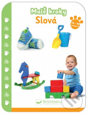 Kniha: Malé kroky - Slová (Svojtka&Co.). Svojtka&Co., 2021 Kniha: Malé kroky - Slová (Svojtka&Co.). Svojtka&Co., 2021