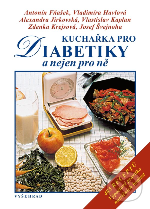 Kniha: Kuchařka pro diabetiky (Alexandra Jirkovská, Antonín Fňašek, Josef Švejnoha, Vladimíra Havlová, Vlastislav Kaplan a Zdenka Krejsová). Vyšehrad, 2021 Kniha: Kuchařka pro diabetiky (Alexandra Jirkovská, Antonín Fňašek, Josef Švejnoha, Vladimíra Havlová, Vlastislav Kaplan a Zdenka Krejsová). Vyšehrad, 2021