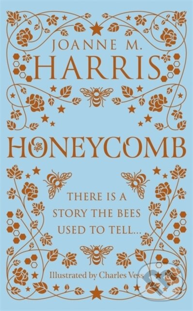Kniha: Honeycomb (Joanne M. Harris). Gollancz, 2021 Kniha: Honeycomb (Joanne M. Harris). Gollancz, 2021