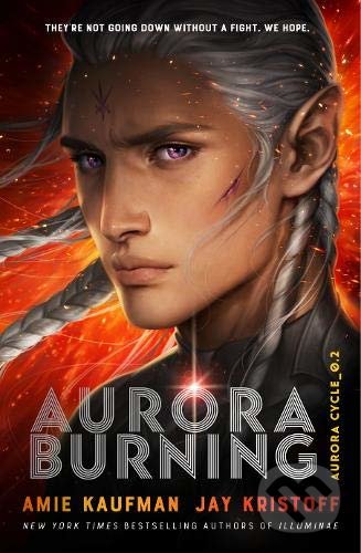 Kniha: Aurora Burning (Amie Kaufman a Jay Kristoff). Rock the Boat, 2021 Kniha: Aurora Burning (Amie Kaufman a Jay Kristoff). Rock the Boat, 2021