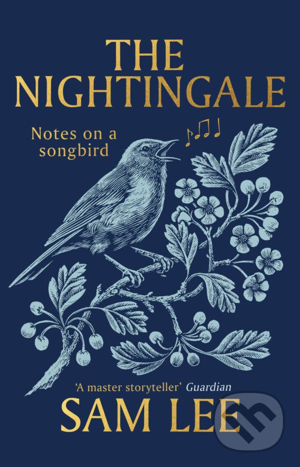 Kniha: The Nightingale (Sam Lee). Century, 2021 Kniha: The Nightingale (Sam Lee). Century, 2021