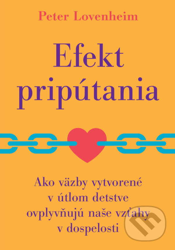 Kniha: Efekt pripútania (Peter Lovenheim). Eastone Books, 2021 Kniha: Efekt pripútania (Peter Lovenheim). Eastone Books, 2021