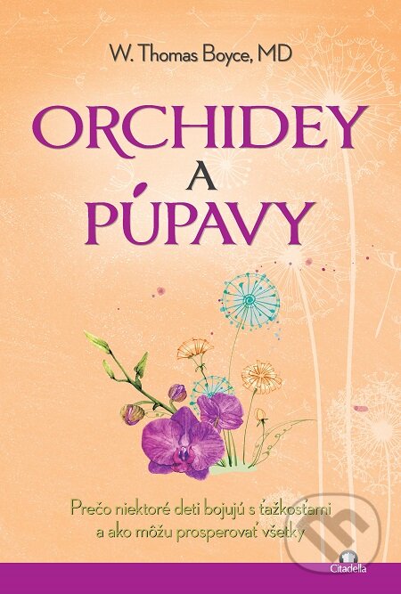 E-kniha: Orchidey a púpavy (W. Thomas Boyce). Citadella, 2020 E-kniha: Orchidey a púpavy (W. Thomas Boyce). Citadella, 2020