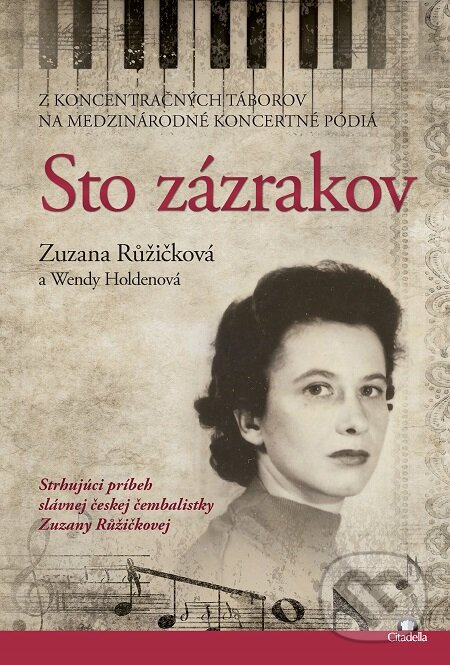 E-kniha: Sto zázrakov (Zuzana Růžičková). Citadella, 2020 E-kniha: Sto zázrakov (Zuzana Růžičková). Citadella, 2020