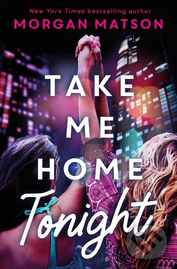 Kniha: Take Me Home Tonight (Morgan Matson). Simon & Schuster, 2021 Kniha: Take Me Home Tonight (Morgan Matson). Simon & Schuster, 2021