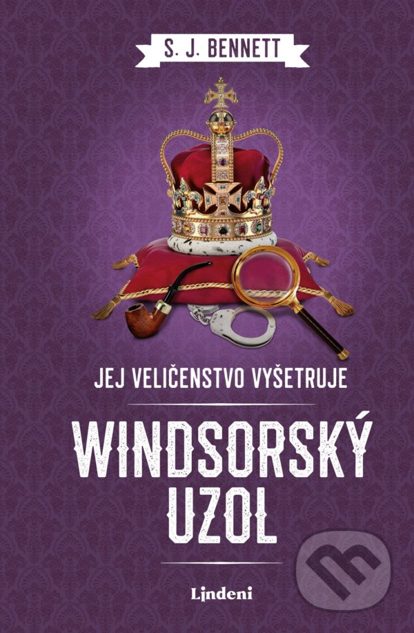 Kniha: Windsorský uzol (S.J. Bennett). Lindeni, 2021 Kniha: Windsorský uzol (S.J. Bennett). Lindeni, 2021