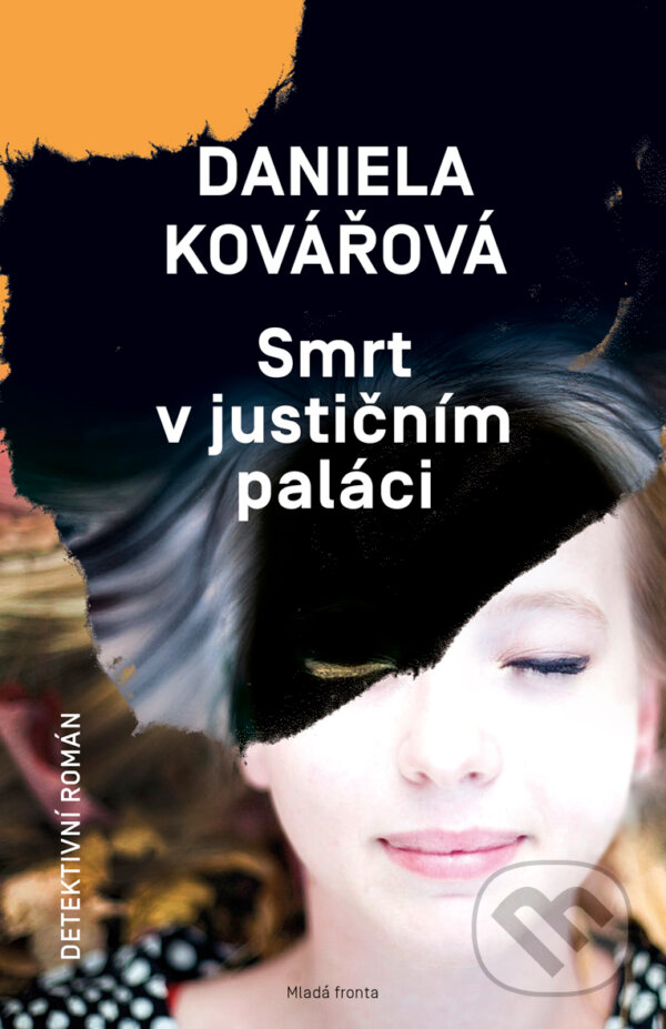 E-kniha: Smrt v justičním paláci (Daniela Kovářová). Mladá fronta, 2016 E-kniha: Smrt v justičním paláci (Daniela Kovářová). Mladá fronta, 2016